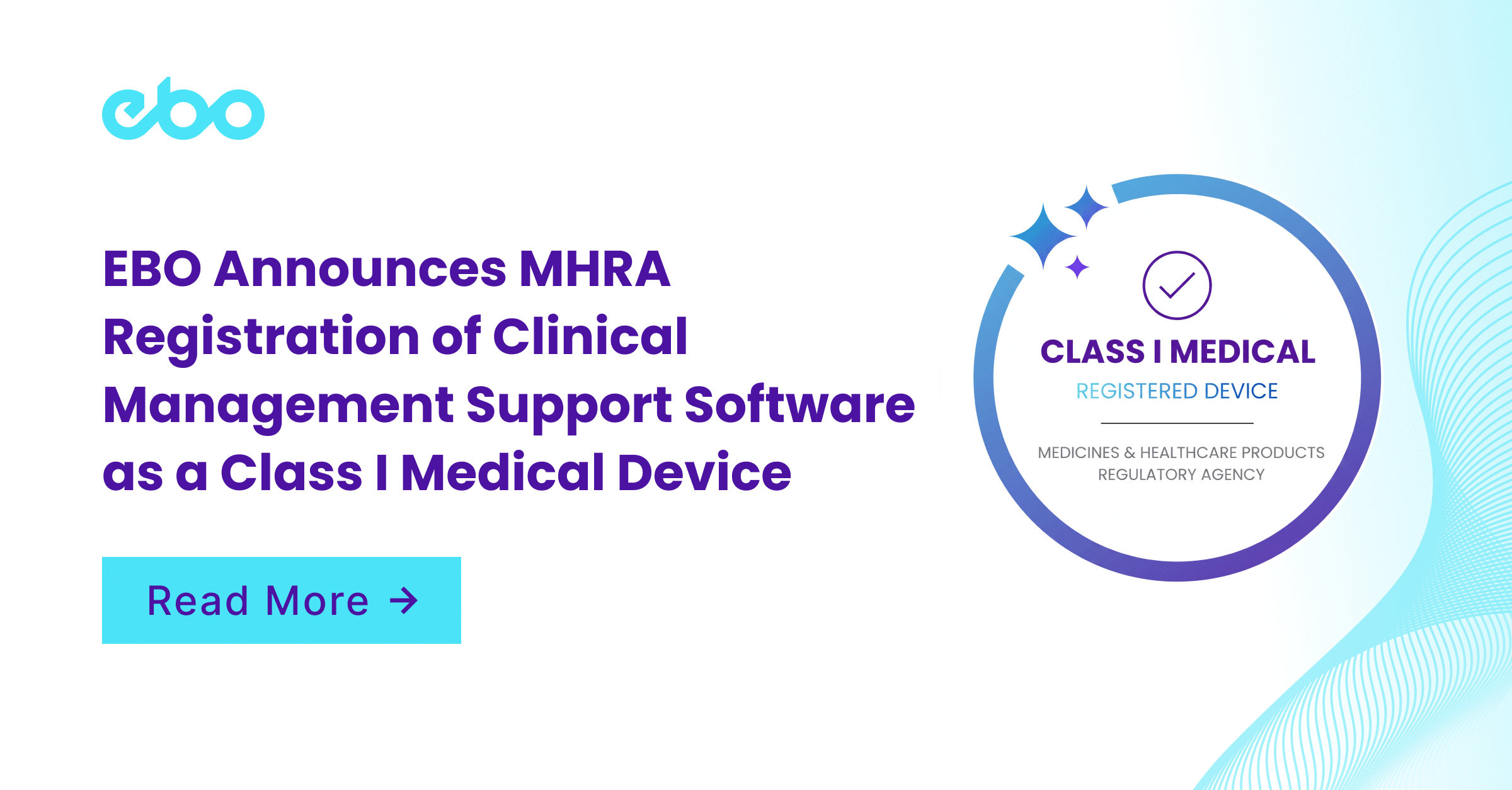 EBO Announces MHRA Registration of Clinical Management Support Software as a Class I Medical Device