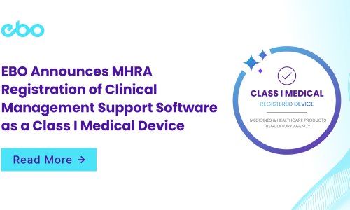 EBO Announces MHRA Registration of Clinical Management Support Software as a Class I Medical Device
